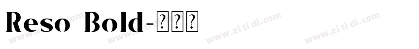 Reso Bold字体转换